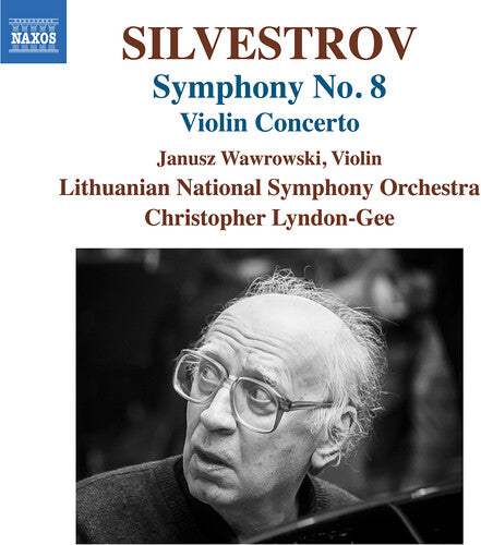 Janusz Wawrowski - Silvestrov: Violin Concerto & Symphony No. 8 (CD)