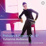 Yulianna Avdeeva - Shostakovich: Preludes & Fugues, Op. 87 (CD)
