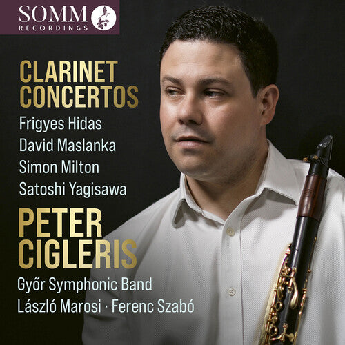 Peter Cigleris - Clarinet Concertos (CD)