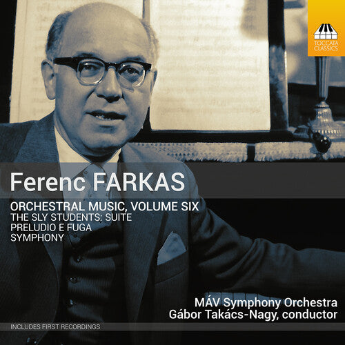MAV Symphony Orchestra - Ferenc Farkas: Orchestral Music, Vol. 6 (CD)