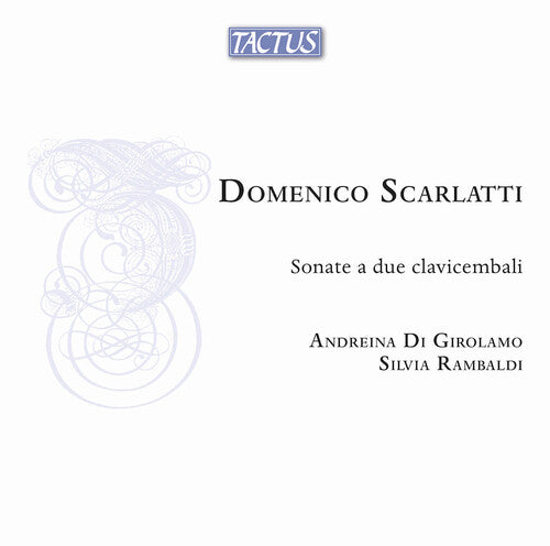 Andreina Di Girolamo - Scarlatti: Sonate a due clavicembali (CD)