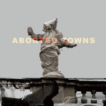 Sigillum S - Aborted Towns, The Deadly Silence Before Utopia (Vinyl)