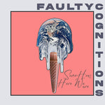 Faulty Cognitions - Somehow, Here We Are (Vinyl)