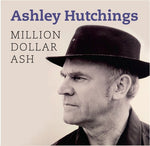 Ashley Hutchings - Million Dollar Ash (CD)