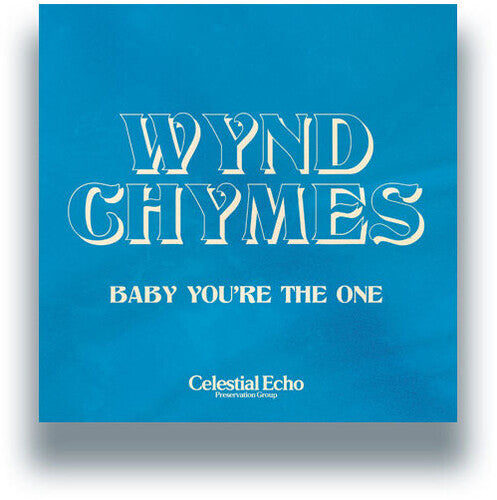 Wynd Chymes - Baby You're The One (Vinyl)