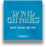 Wynd Chymes - Baby You're The One (Vinyl)