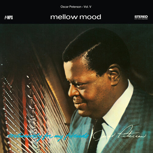 Oscar Peterson Trio - Mellow Mood (Exclusively For My Friends Vol. 5) (Vinyl)