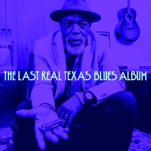 Various Artists - The Last Real Texas Blues Album (Various Artists) (CD)
