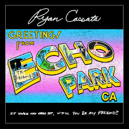 Ryan Cassata - Greetings From Echo Park (Vinyl)