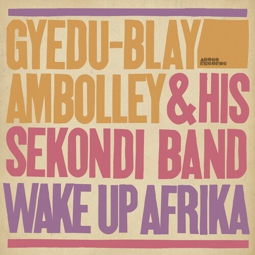 Gyedu-Blay Ambolley - Wake Up Afrika (Vinyl)