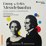 RIAS Kammerchor Berlin - Fanny & Felix Mendelssohn: Sacred Music Vol. 1 (CD)