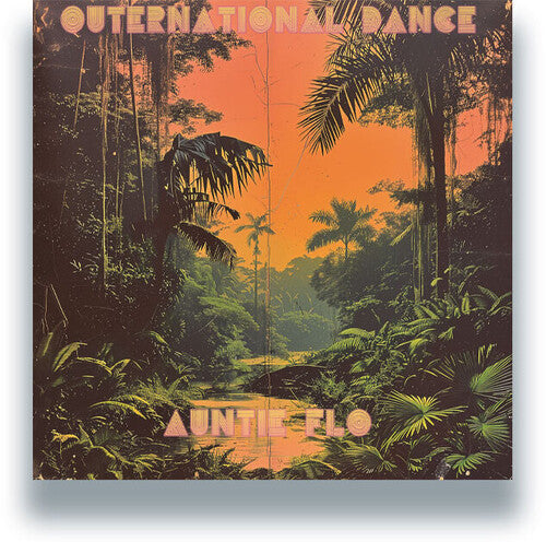 Auntie Flo - Outernational Dance (Vinyl)