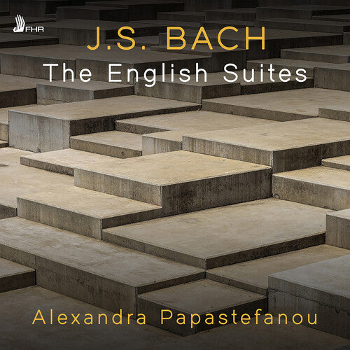 Alexandra Papastefanou - J.S. Bach: The English Suites (CD)