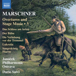 Janacek Philharmonic Ostrava - Marschner: Overtures and Stage Music, Vol. 3 (CD)