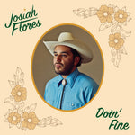 Josiah Flores - Doin' Fine (Vinyl)