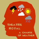 Theatre Royal - A Change Of Weather (CD)