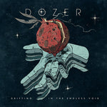 Dozer - Drifting In The Endless Void (Vinyl)