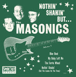 The Masonics - Nothin' Shakin' But... (Vinyl)