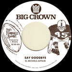 El Michels Affair -Say Goodbye B/W Magica (New 45)