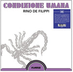 Rino De Filippi - Condizione Umana (Vinyl)
