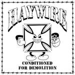 Haywire - Conditioned for Demoltion (Vinyl)