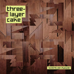 Three-Layer Cake - Sounds The Color Of Grounds (Vinyl)