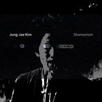 Jung-Jae Kim - Shamanism (CD)