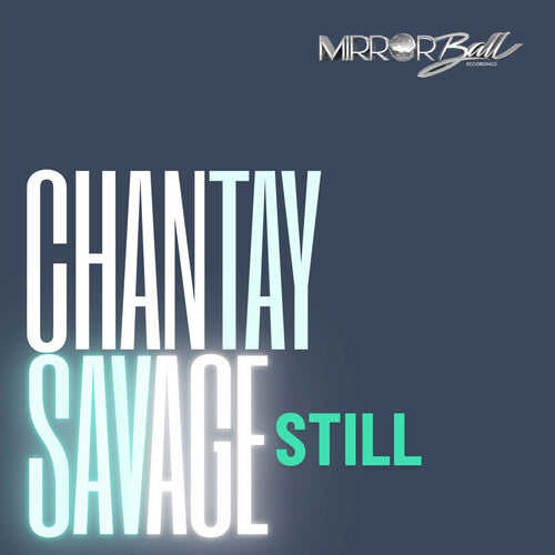 Chantay Savage - Still (Vinyl)