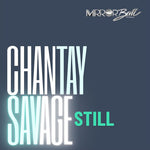 Chantay Savage - Still (Vinyl)