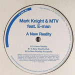 Mark Knight & MTV* Feat. E-Man : A New Reality (12")