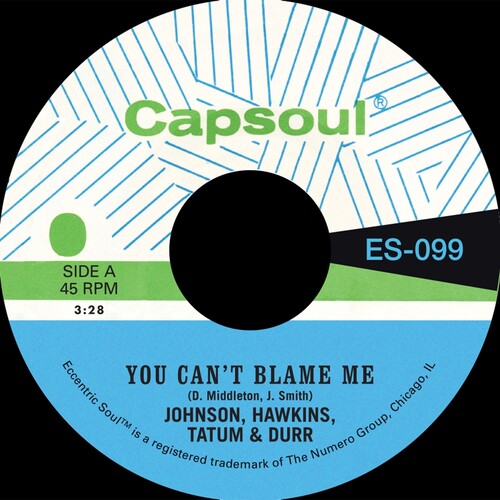 Johnson Hawkins Tatum & Durr - You Can't Blame Me B/W You're All I Need to Make It - Green (Vinyl)