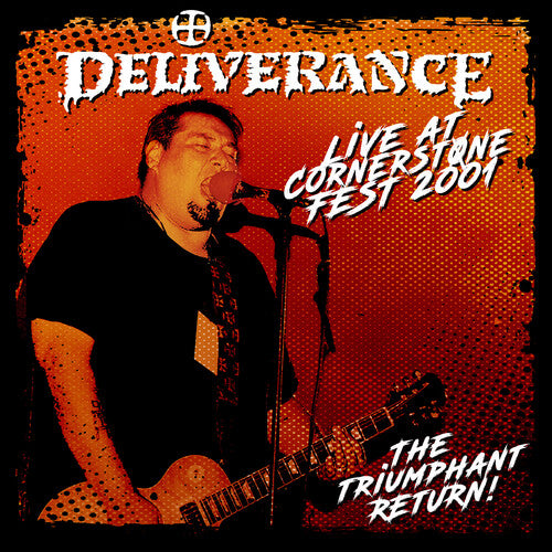 Deliverance - Live at Cornerstone Fest 2001: The Triumphant Return - Maroon (Vinyl)