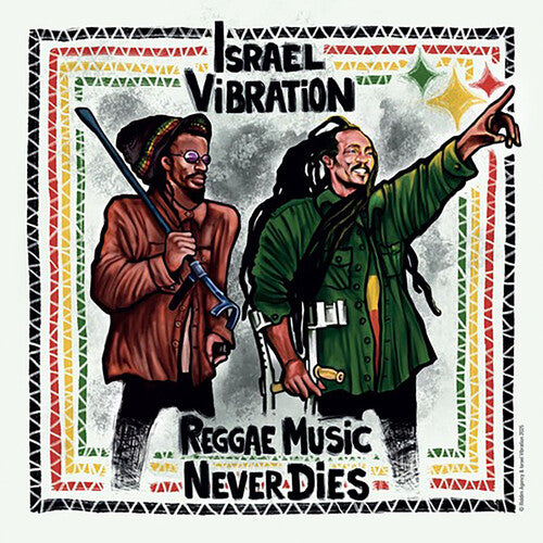 Israel Vibration - Reggae Music Never Dies (CD)