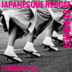 Sister Kaya - Japanesque Reggae Summer (Vinyl)
