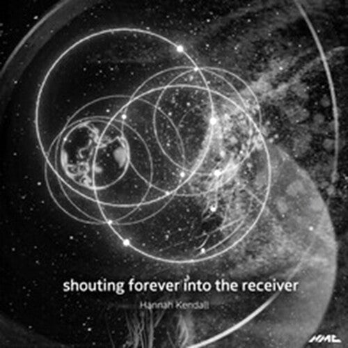 Hannah Kendall - Shouting Forever Into The Receiver (CD)
