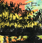 Phoenician Drive - Live in Brussels '23 (Vinyl)