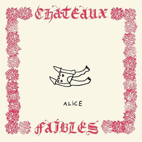 Alice - Chateaux Faibles (CD)