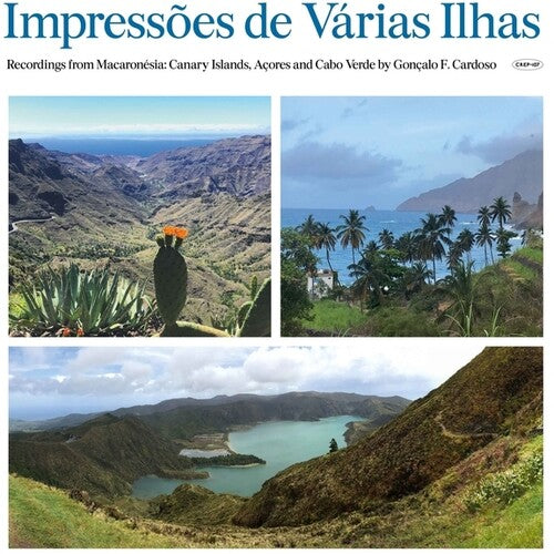 Goncalo F Cardoso - Impressoes De Varias Ilhas (Recordings from Macaronesia) (Vinyl)