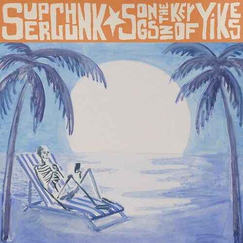 Superchunk - Songs In The Key Of Yikes (IEX) Orange (Vinyl)