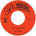 Altons - Love You Like That / I Try I Try (Vinyl)