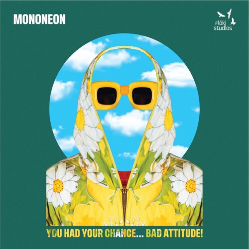 Mononeon - You Had Your Chance - Bad Attitude! (Vinyl)