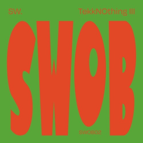 SW. - TekkNOthing III (Vinyl)