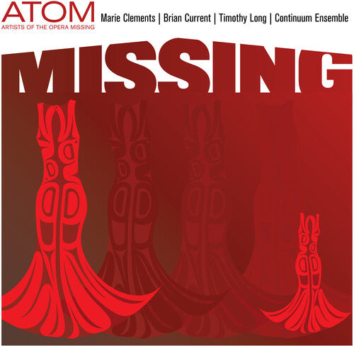 Atom (Artists of the Opera Missing) - Missing (CD)