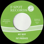 Fat Produce - No Way B/w 54-46 Was My Number (Vinyl)