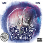 Oh No - This Thing Called Life (Vinyl)