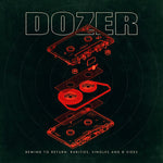 Dozer - Rewind To Return: Rarities Singles And B-sides (Vinyl)
