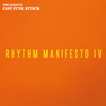 East Funk Attack - Rhythm Manifesto Iv (Vinyl)