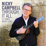 Nicky Campbell - Through It All (CD)