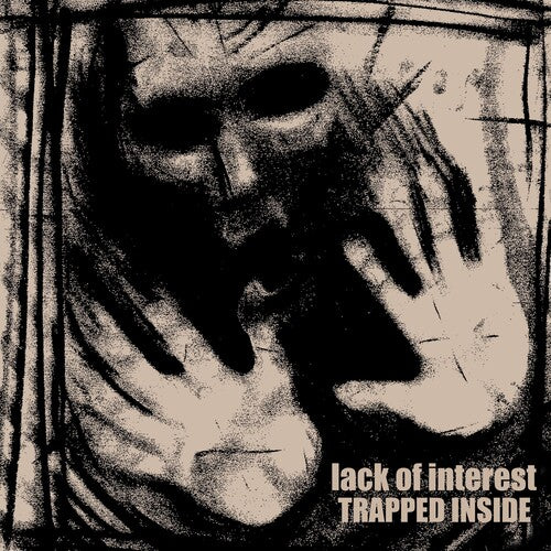 Lack of Interest - TRAPPED INSIDE (Vinyl)