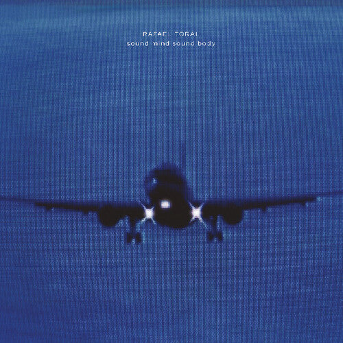 Rafael Toral - Sound Mind Sound Body (CD)